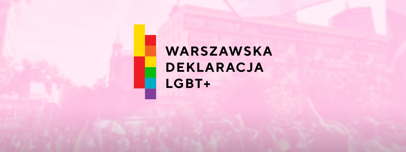 Nasz sukces: Warszawska Deklaracja LGBT+