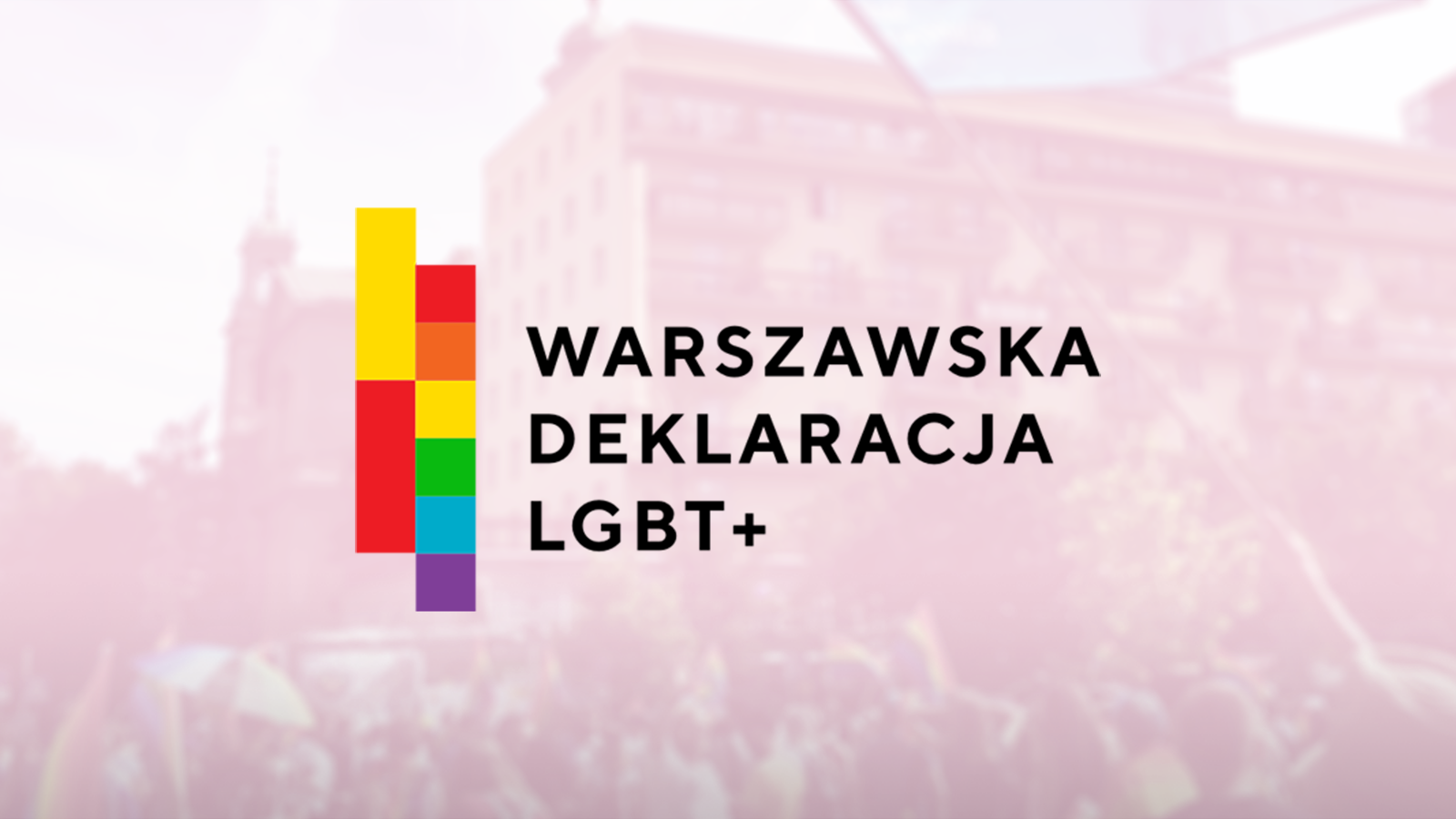 Warszawska Deklaracja LGBT+ podpisana!